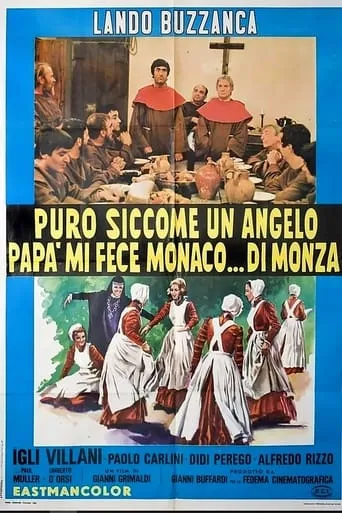 Puro siccome un angelo papà mi fece monaco... di Monza movie poster - Rated 8.5/10