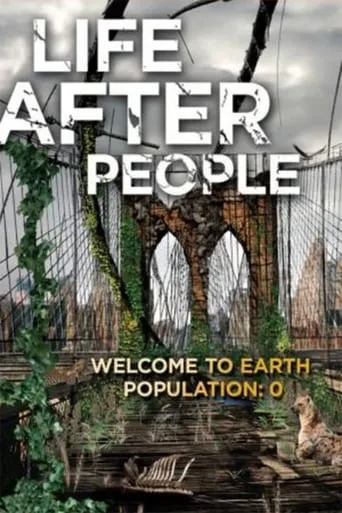 Life After People movie poster - Rated 6.977/10