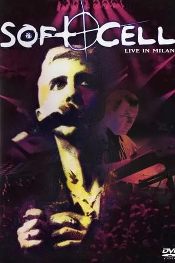 Soft Cell: Live in Milan movie poster - Entertainment content