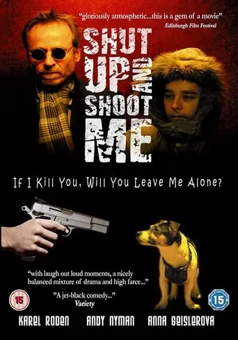 Shut Up and Shoot Me movie poster - Rated 5.5/10