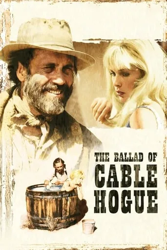 The Ballad of Cable Hogue movie poster - Rated 7/10