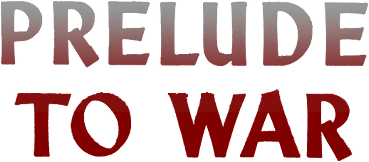 Why We Fight: Prelude to War