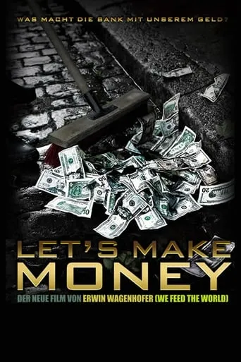 Let's Make Money movie poster - Rated 7.5/10