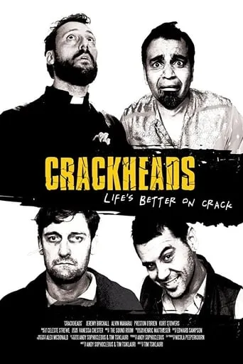 Crackheads movie poster - Rated 5.7/10