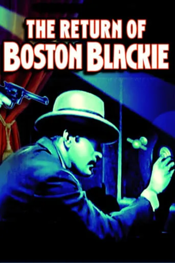 The Return of Boston Blackie movie poster - Rated 6.5/10