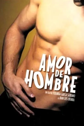 Amor de hombre movie poster - Rated 4.8/10
