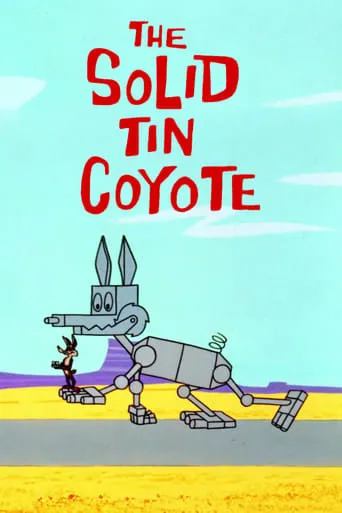 The Solid Tin Coyote movie poster - Rated 6.7/10