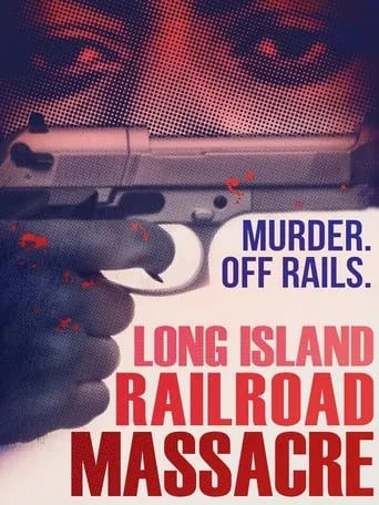 The Long Island Railroad Massacre: 20 Years Later movie poster - Rated 6/10