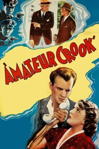 Amateur Crook movie poster - Rated 1/10