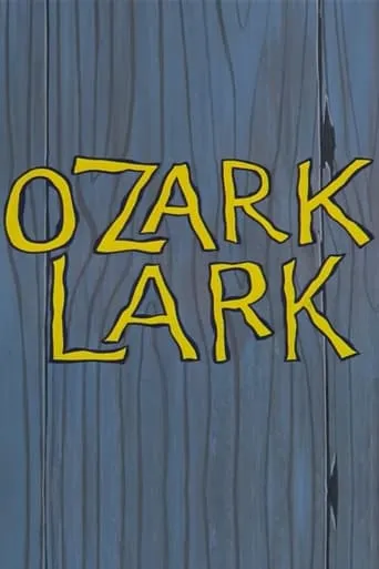 Ozark Lark movie poster - Rated 7/10