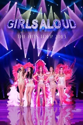 Girls Aloud: Ten - The Hits Tour movie poster - Entertainment content