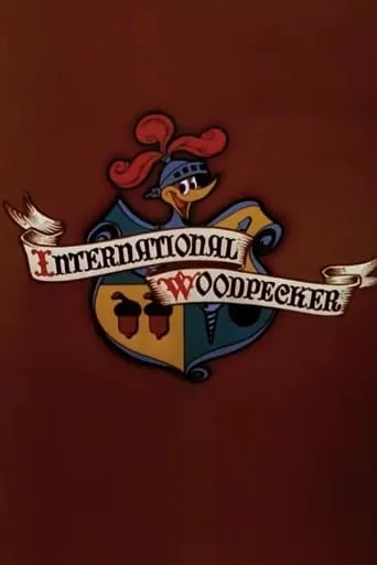 International Woodpecker movie poster - Rated 6.2/10