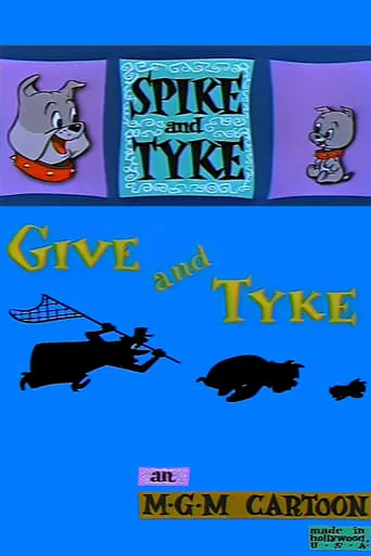 Give and Tyke movie poster - Rated 7/10