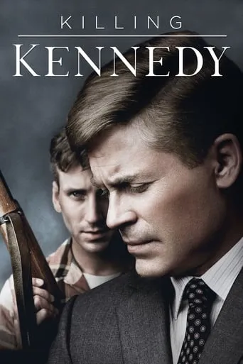 Killing Kennedy movie poster - Rated 5.8/10