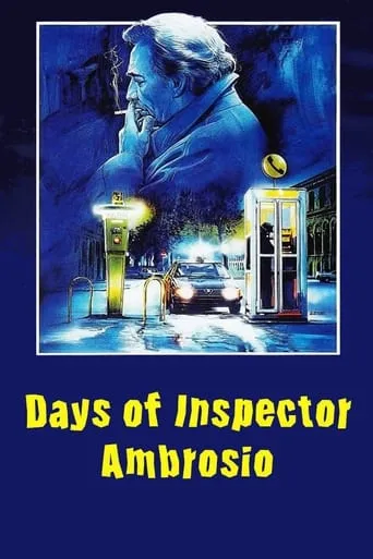 Days of Inspector Ambrosio movie poster - Rated 6.4/10