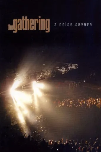 The Gathering: A Noise Severe movie poster - Rated 5.7/10