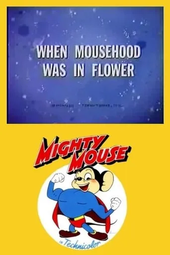 When Mousehood Was in Flower movie poster - Rated 6/10