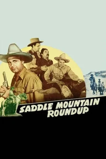 Saddle Mountain Roundup movie poster - Rated 6/10