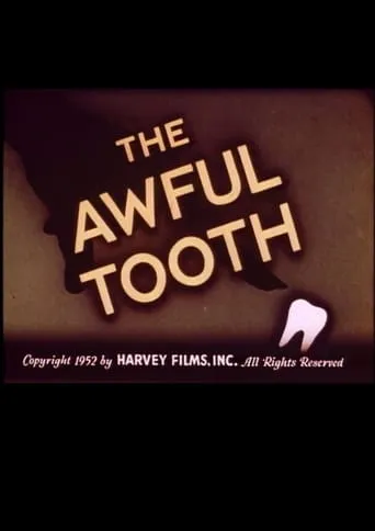 The Awful Tooth movie poster - Entertainment content