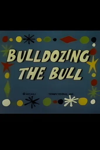 Bulldozing the Bull movie poster - Rated 7/10