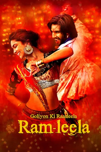 Goliyon Ki Raasleela Ram-Leela movie poster - Rated 6.9/10