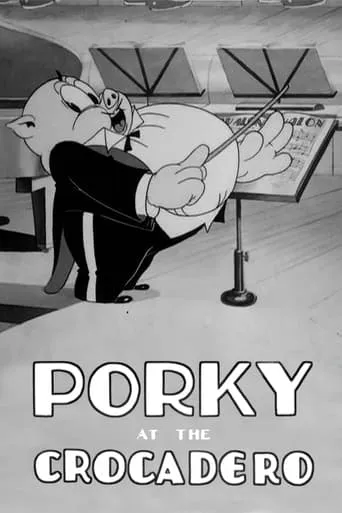 Porky at the Crocadero movie poster - Rated 5.7/10