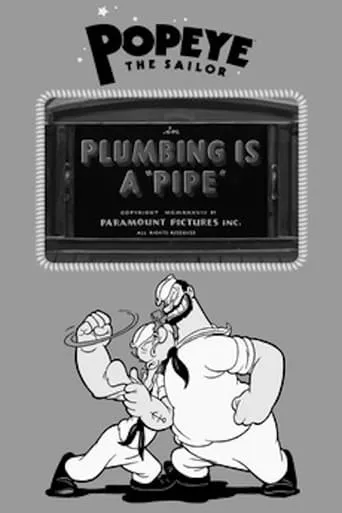 Plumbing Is a 'Pipe' movie poster - Rated 6.7/10