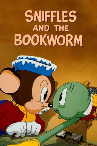 Sniffles and the Bookworm movie poster - Rated 5.7/10