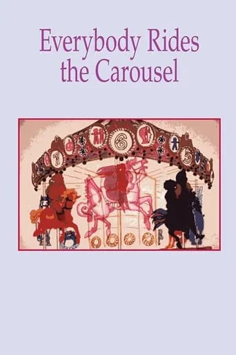 Everybody Rides the Carousel movie poster - Rated 5.8/10