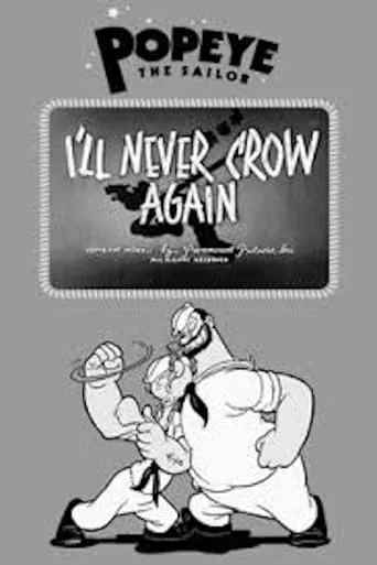 I'll Never Crow Again movie poster - Rated 6/10