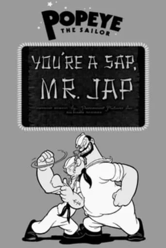 You're a Sap, Mr. Jap movie poster - Rated 5.4/10