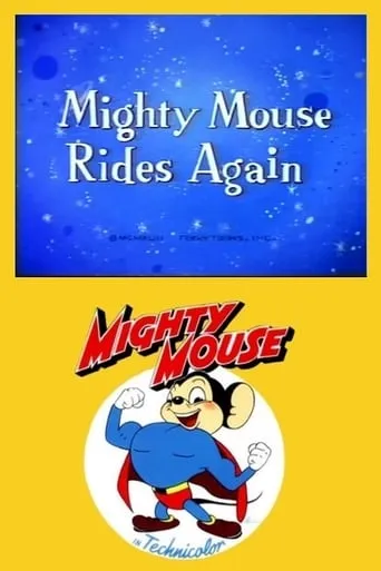 Super Mouse Rides Again movie poster - Rated 6/10