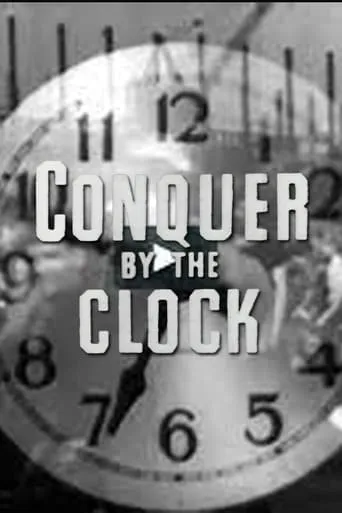 Conquer by the Clock movie poster - Rated 5.5/10