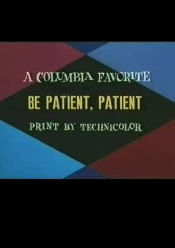 Be Patient, Patient movie poster - Entertainment content