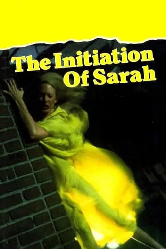 The Initiation of Sarah movie poster - Rated 5.6/10