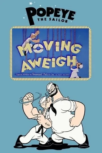 Moving Aweigh movie poster - Rated 6/10