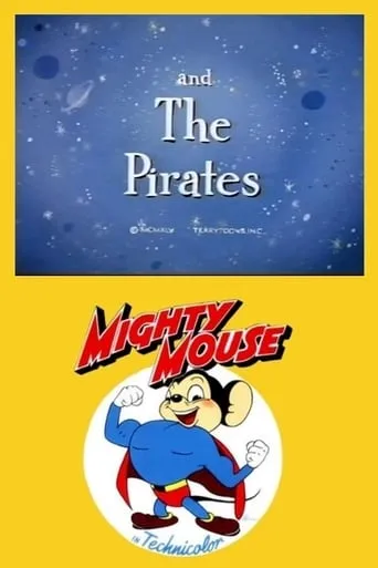 Mighty Mouse and the Pirates movie poster - Rated 6/10