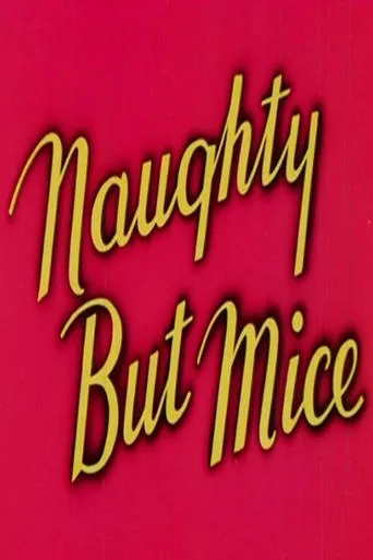 Naughty But Mice movie poster - Rated 5.2/10