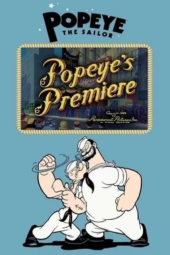 Popeye's Premiere movie poster - Rated 10/10