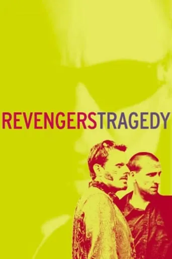 Revengers Tragedy movie poster - Rated 5.4/10