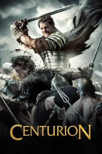 Centurion movie poster - Rated 6.226/10