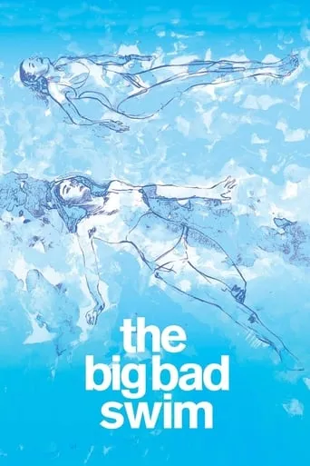 The Big Bad Swim movie poster - Rated 5.5/10