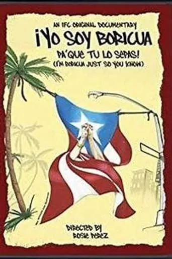 ¡Yo soy Boricua, pa' que tú lo sepas! movie poster - Rated 10/10