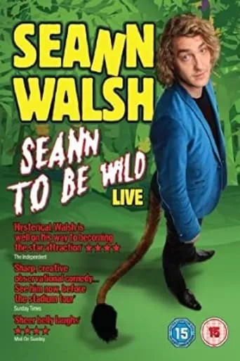 Seann Walsh Live 2013: Seann To Be Wild movie poster - Rated 5/10