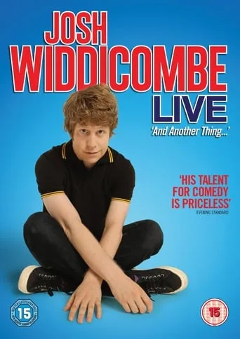 Josh Widdicombe Live: And Another Thing movie poster - Rated 7.3/10