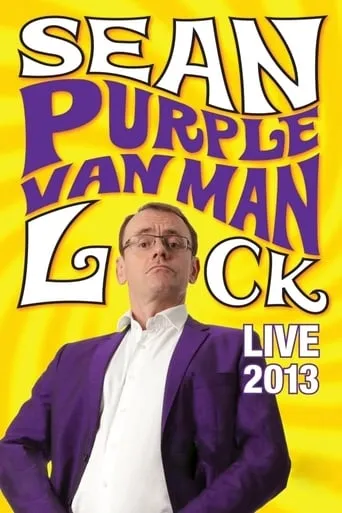 Sean Lock: Purple Van Man movie poster - Rated 7/10