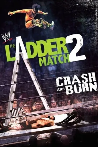 The Ladder Match 2: Crash & Burn movie poster - Rated 8/10