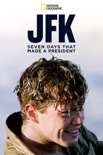 JFK: Seven Days That Made a President movie poster - Rated 6/10