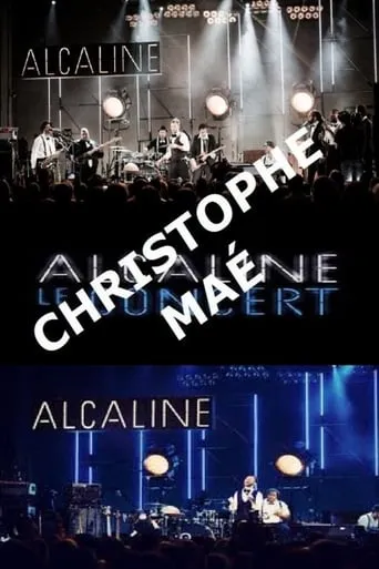 Christophe Maé - Alcaline le Concert movie poster - Entertainment content