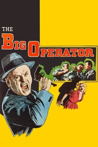 The Big Operator movie poster - Rated 5.8/10